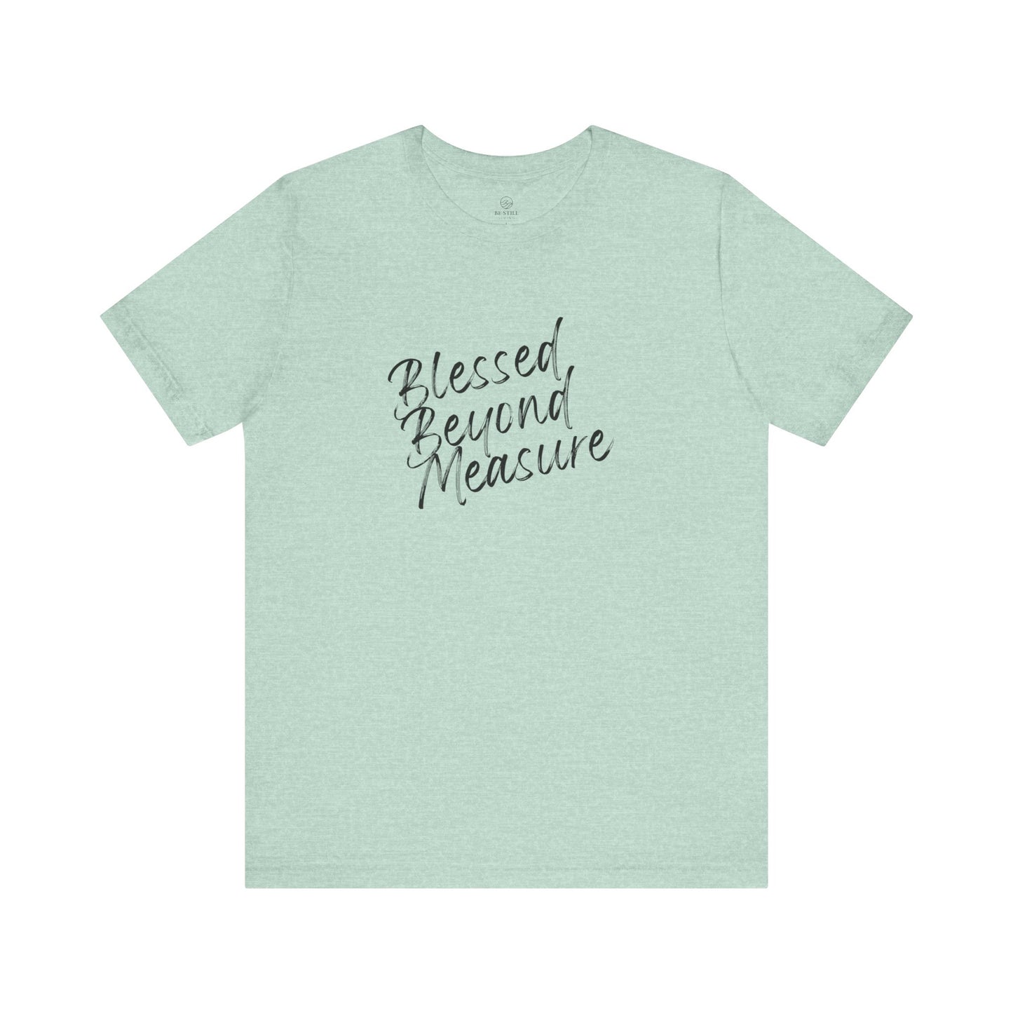 Blessed Beyond Measure Tee