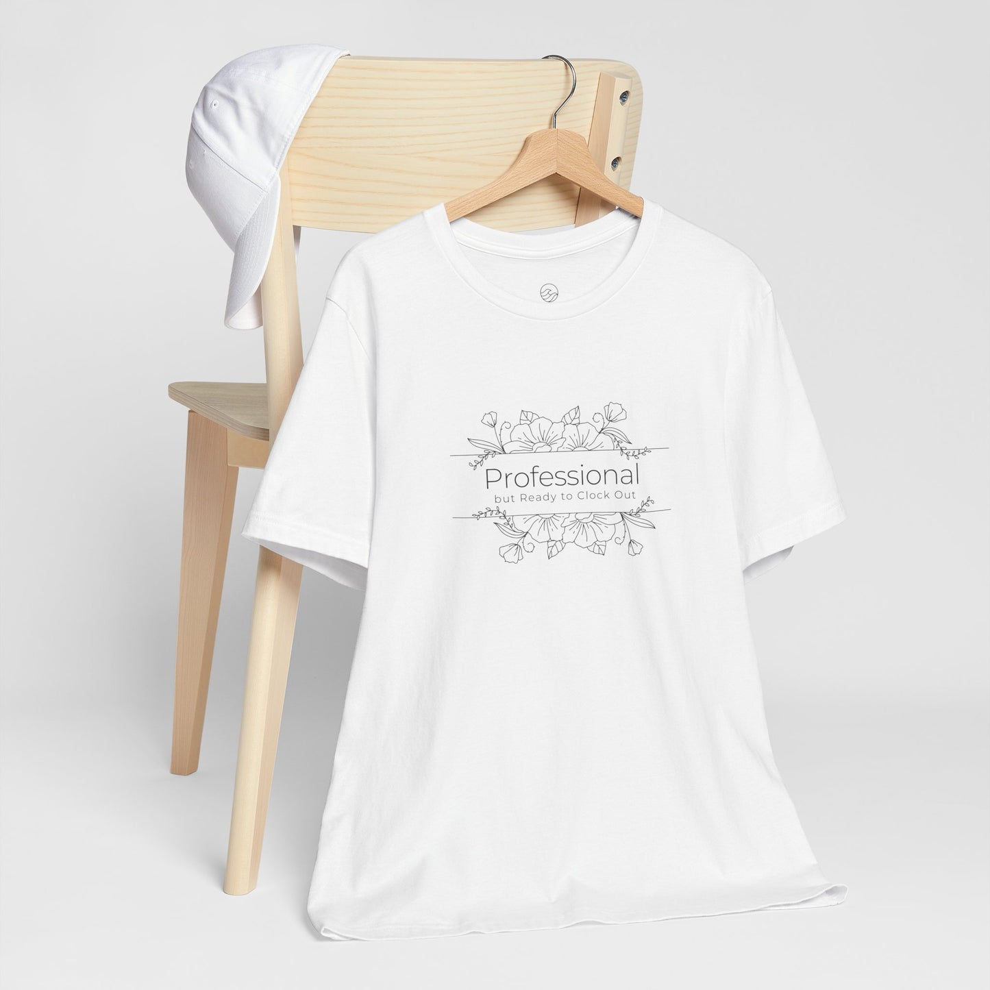 Professional but Ready to Clock Out T-Shirt