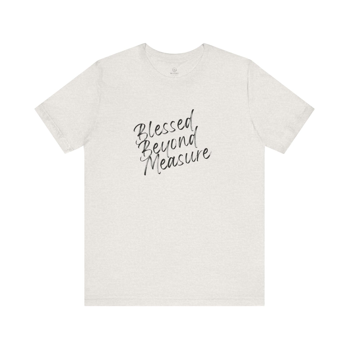 Blessed Beyond Measure Tee