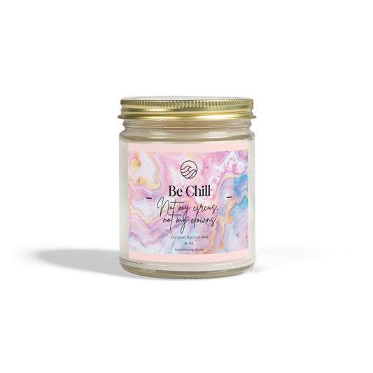 Candle, Be Chill — Not my circus, not my clowns, The Unbothered Collection