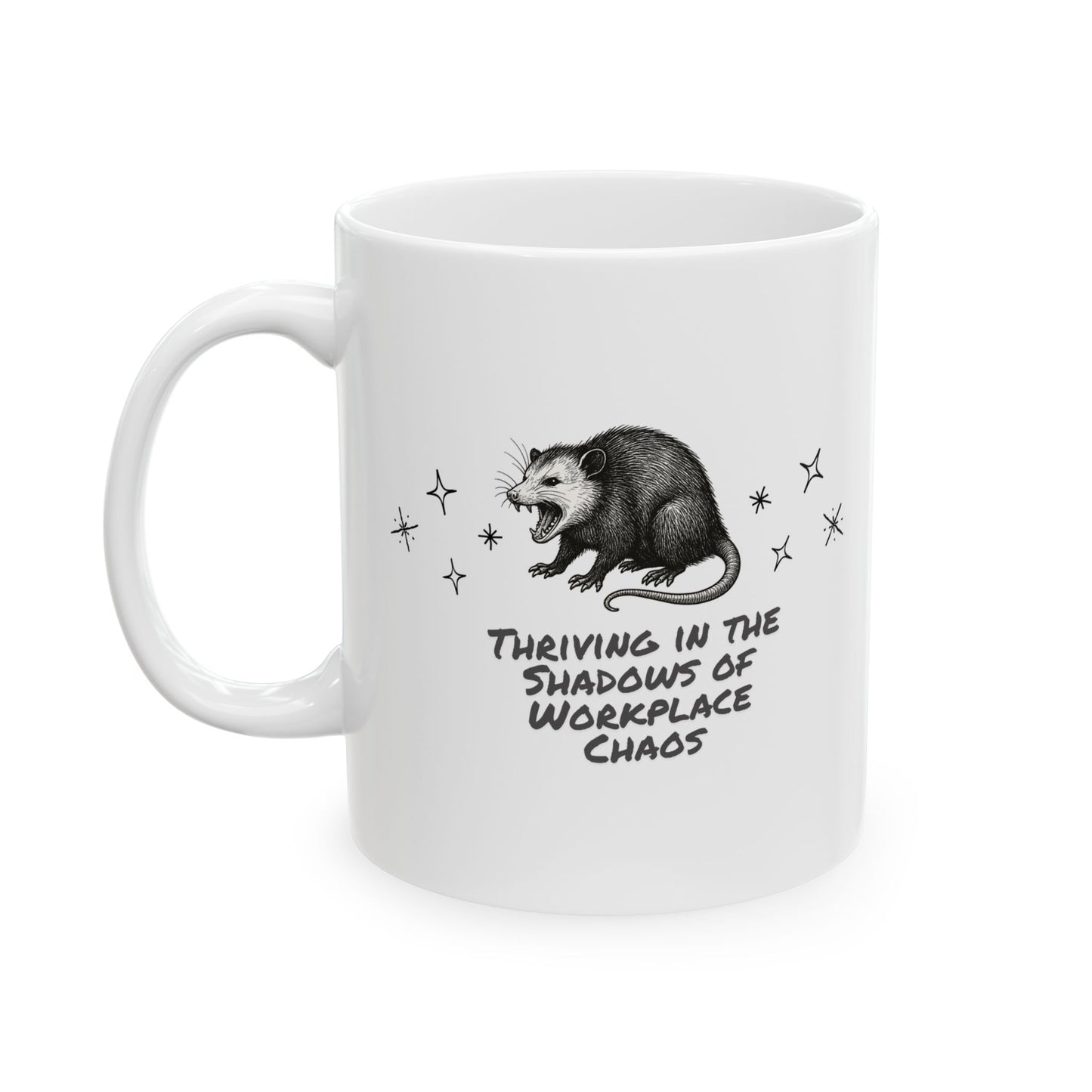 Thriving in the Shadows of Workplace Chaos Ceramic Mug