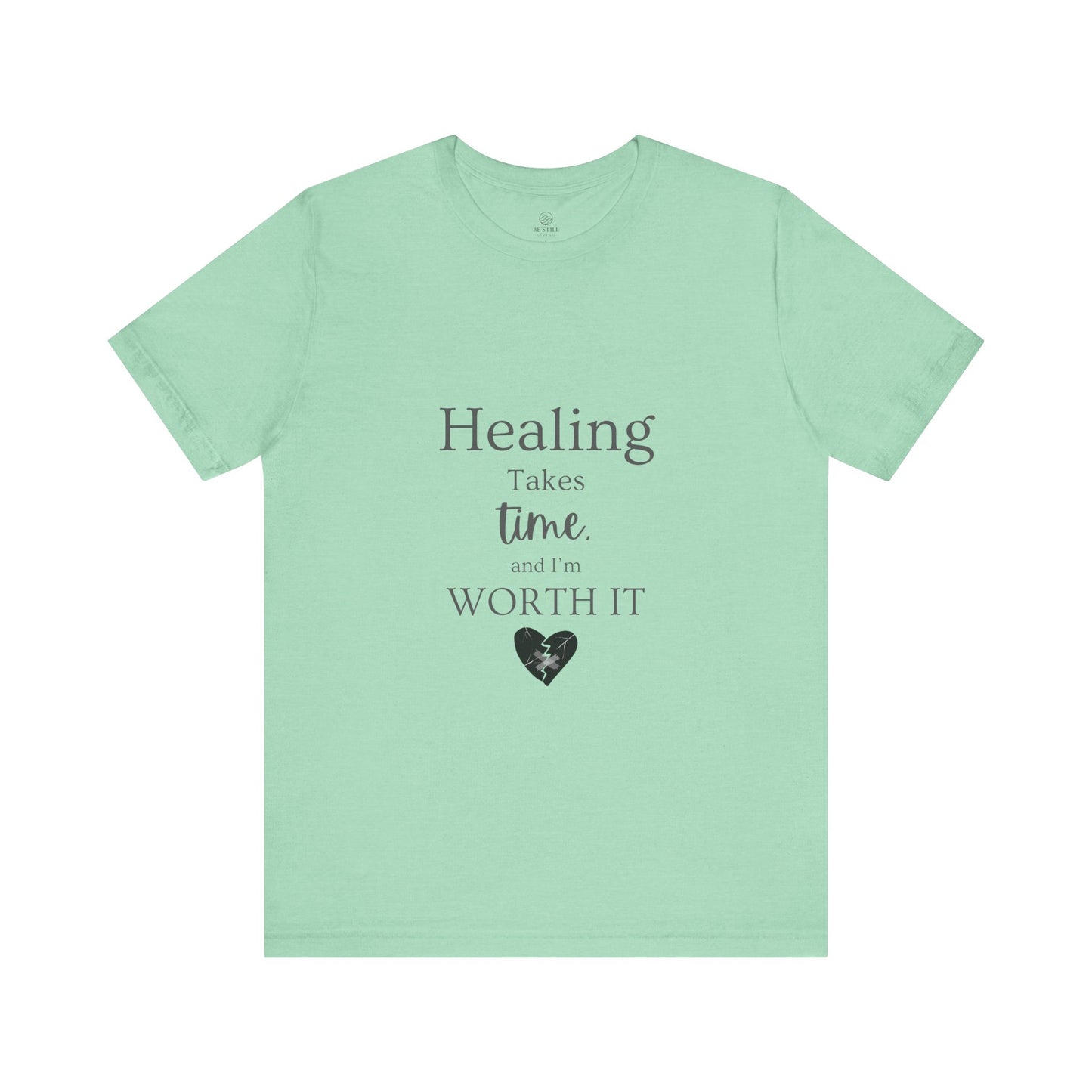 Healing Takes Time T-shirt