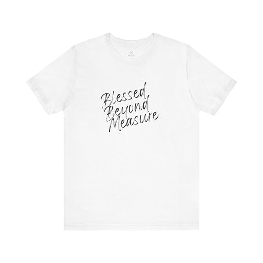 Blessed Beyond Measure Tee