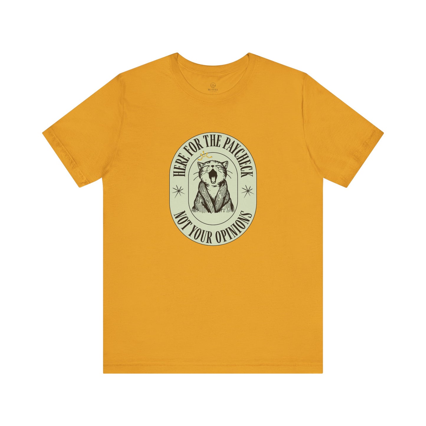 Here for the Paycheck Cat Tee
