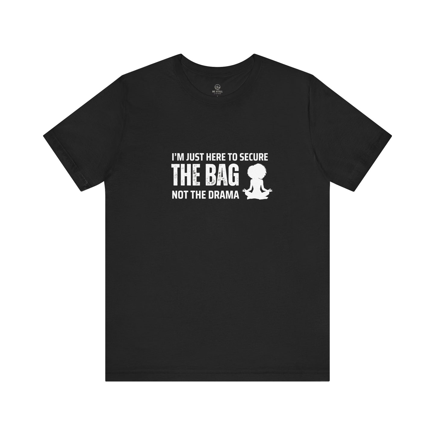 Secure the Bag Tee