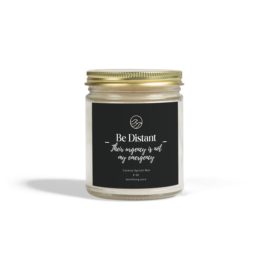 Candle, Be Distant – Their urgency is not my emergency, The Unavailable Collection