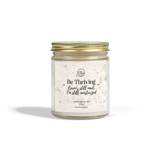 Candle, Be Thriving – Karen’s still mad. I’m still moisturized, Corporate Clapback Collection